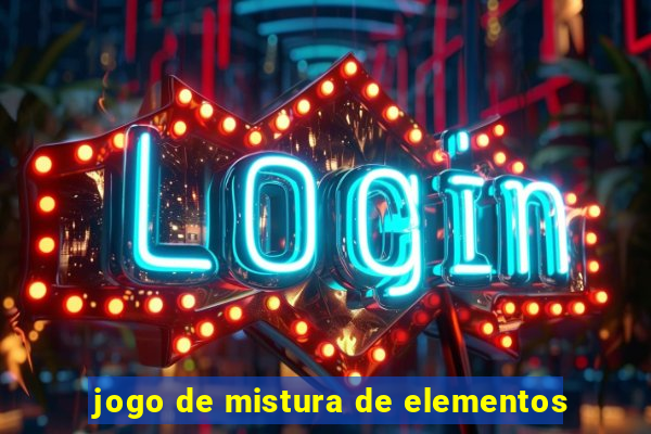 jogo de mistura de elementos